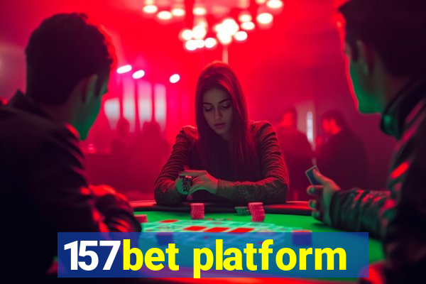 157bet platform